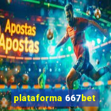 plataforma 667bet